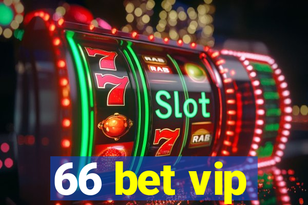66 bet vip